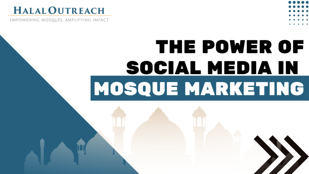 Significance of Social Media in Mosque Marketing